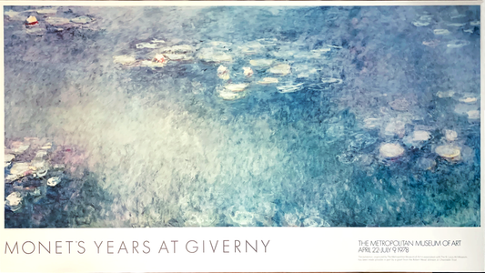 P10 - Art Exhibit Poster, "Monet's Years at Giverny" exhibit at the MET, 1978